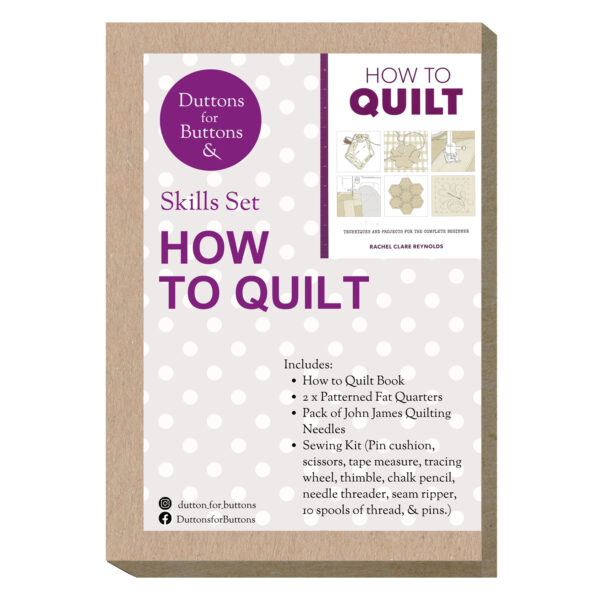 How to Quilt - Skills Set - Duttons for Buttons Exclusive
