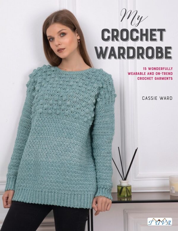 Crochet Wardrobe by Cassie Ward