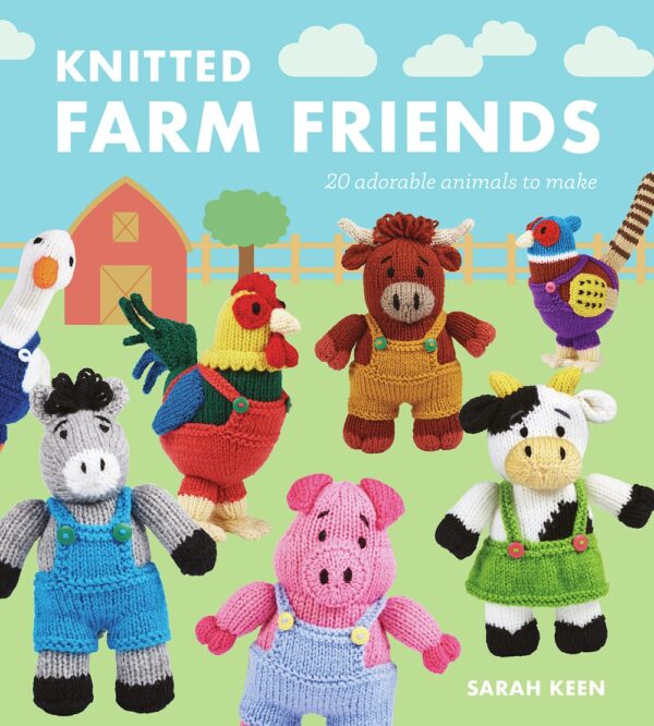 Knitted Farm Friends by Sarah Keen